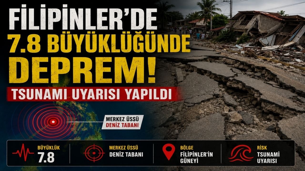 Filipinler'de 7.8 Büyüklüğünde Deprem