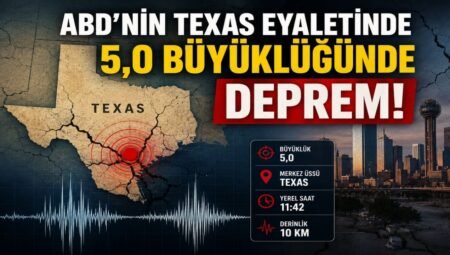 ABD’nin Texas Eyaletinde 5.0 Büyüklüğünde Deprem Paniğe Neden Oldu