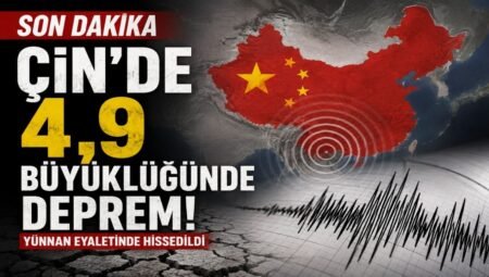 Çin’de 4.9 Büyüklüğünde Deprem Meydana Geldi