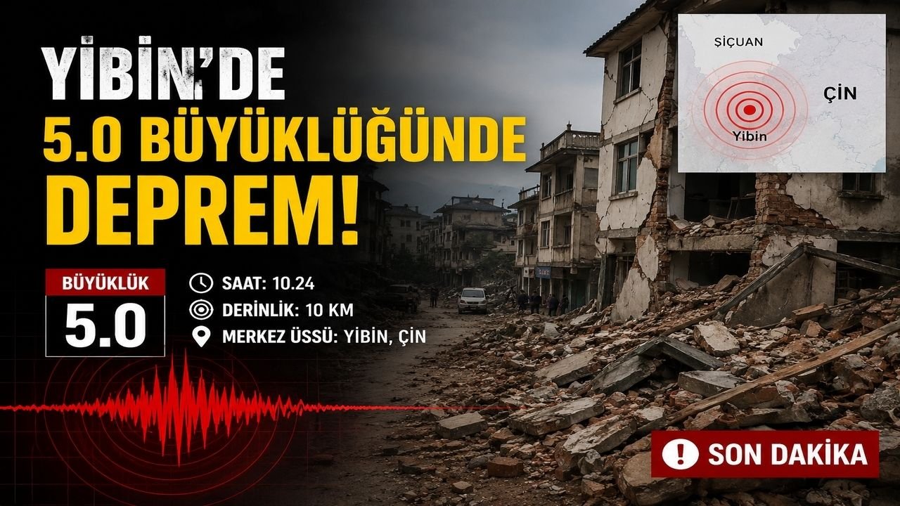 Yibin'de 5.0 Büyüklüğünde Deprem